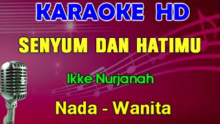 Download lagu SENYUM DAN HATIMU - Ikke Nurjanah | KARAOKE Nada Wanita || Lagu Lawas mp3 Download lagu SENYUM DAN HATIMU - Ikke Nurjanah | KARAOKE Nada Wanita || Lagu Lawas mp3