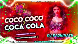 Download lagu Coca Cola 2 Dj Remix | Tony Kakkar Neha Kakkar New Song | Edm Drop Bass Mix👿 | Choudhary Dj Panagarh mp3