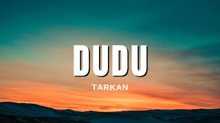 Tarkan - Dudu (Sözleri &amp; Lyrics)