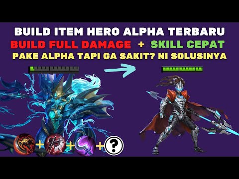 BUILD ITEM ALPHA TERSAKIT 2022 DI MOBILE LEGENDS TERBARU, ALPHA FULL DAMAGE LIFESTEAL SPELLVAMP