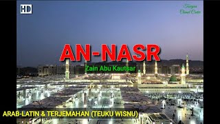 Download lagu Surah/ Surat An Nasr | Latin & Terjemahan/ Artinya (Teuku Wisnu) | Qori: Zain Abu Kautsar (Merdu) mp3 Download lagu Surah/ Surat An Nasr | Latin & Terjemahan/ Artinya (Teuku Wisnu) | Qori: Zain Abu Kautsar (Merdu) mp3