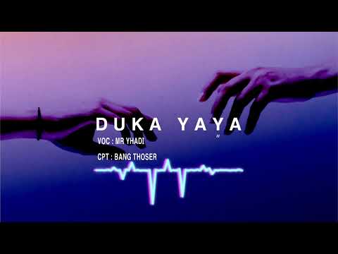 DUKA YAYA (Qasida) Cpt : Bung THOSER _ Cover MR Yhadi #cover