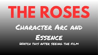 The Roses (2025) Character arc and essence