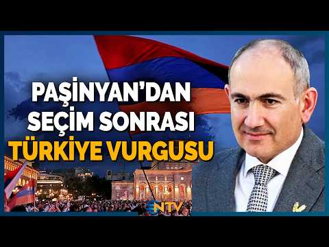 Ermenistan'da Kritik Seçimde Çıkan Sonuç Sonrası Paşinyan'dan Türkiye Vurgusu | NTV