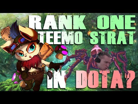 I used my former RANK ONE Teemo Strategy in DotA 2 (IT WORKS, 19-0 CARRY, 60% winrate in 500 games)