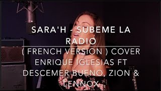 SUBEME LA RADIO ( FRENCH VERSION ) ENRIQUE IGLESIAS FT. DESCEMER BUENO, ZION & LEENOX
