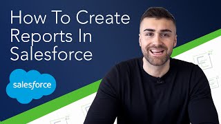 Create Reports Salesforce Lightning | Full Tutorial | 2022