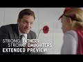 STRONG FATHERS, STRONG DAUGHTERS - Extended Preview