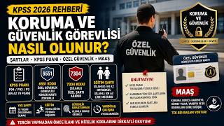 Koruma ve Güvenlik Görevlisi Nasıl Olunur KPSS Şartları ve Maaş
