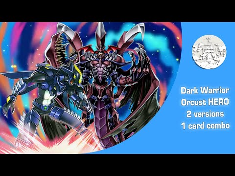 Dark Warrior Orcust HERO 2 versions 1 Card Combo