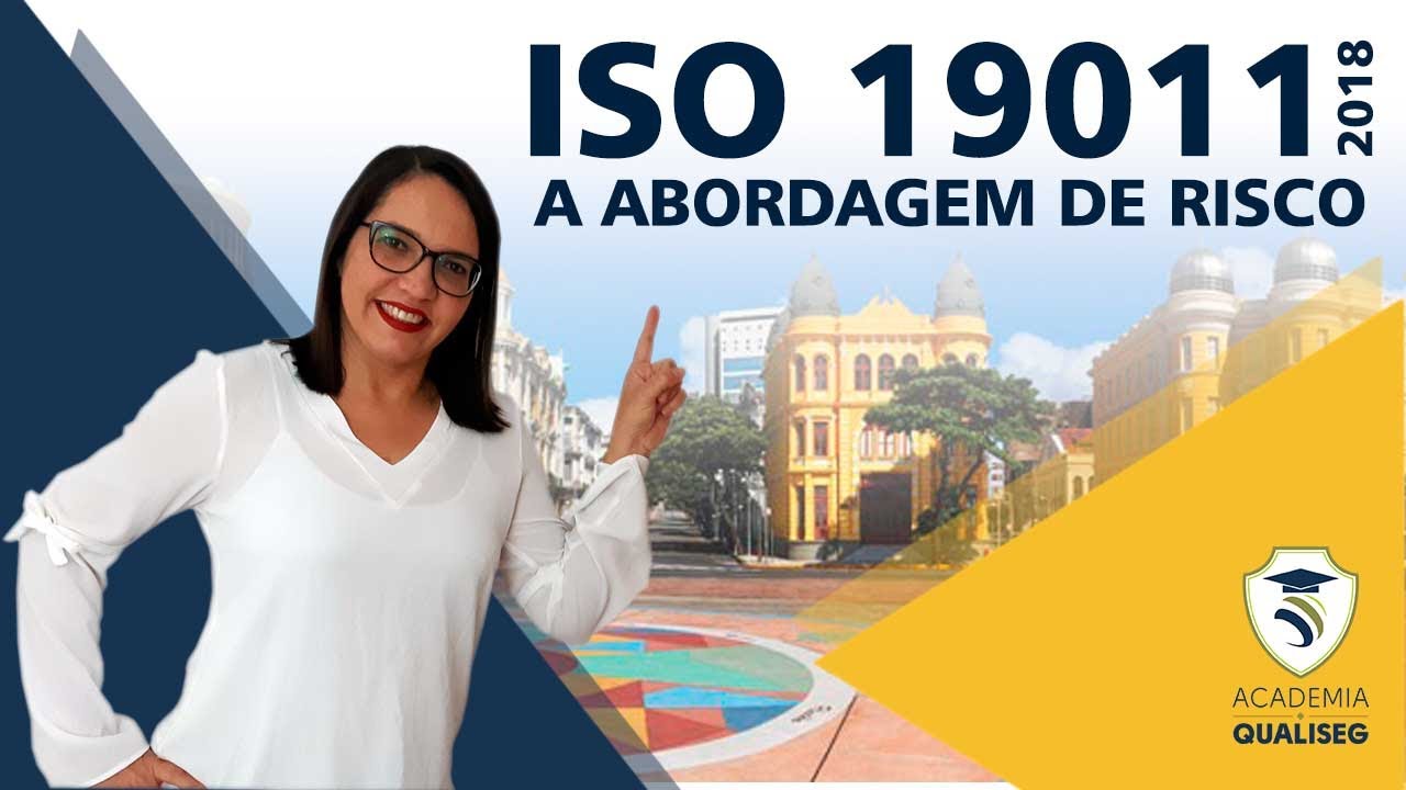 ISO 19011 - 2018 - A abordagem de Risco