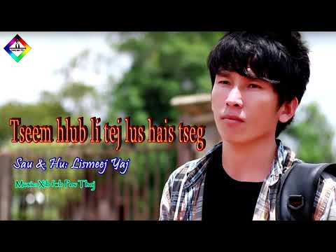 Lismeej Yaj - Tseem hlub li tej lus hais tseg