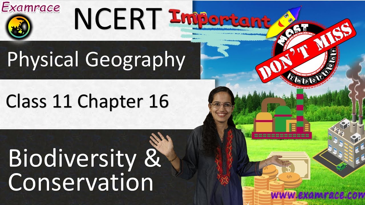 NCERT Class 11 Physical Geography Chapter 16: Biodiversity and Conservation | English