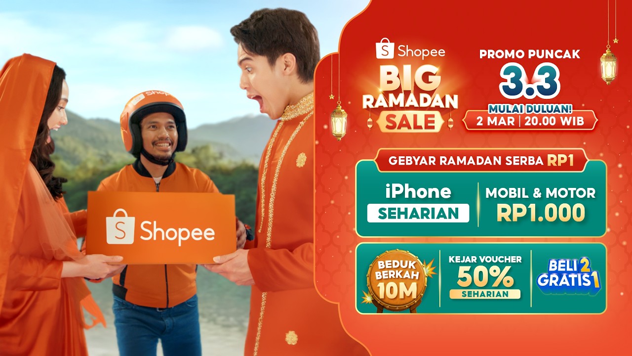 Promo Puncak 3.3 Big Ramadan Sale Mulai Duluan 2-3 Maret jam 20:00 WIB
