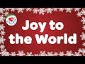 Joy to the World with Lyrics Christmas Carol