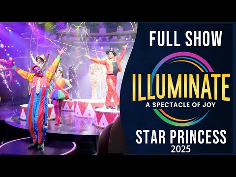 Thumbnail for ILLUMINATE: A Spectacle of Joy – FULL SHOW (Star Princess 2025 | Princess Cruises)
