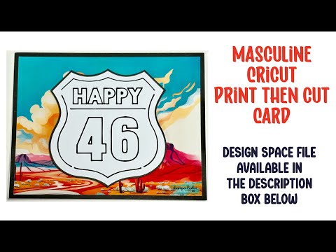 Cricut Masculine Birthday Card Using Print Then Cut & Draw Design Space File