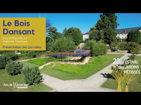 Festival des Jardins Métissés 2022 : parcelle « Le Bois Dansant »