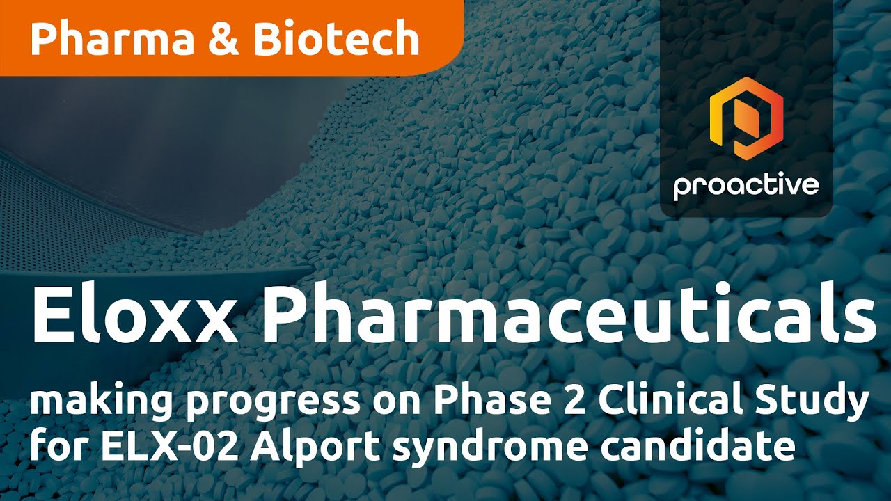Eloxx Pharmaceuticals making progress on Phase 2 Clinical Study for ELX-02 Alport syndrome candidate