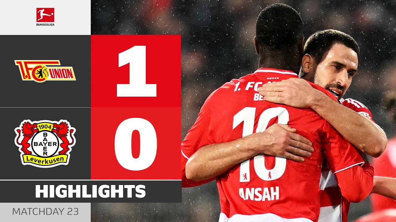 Khedira SHOCKS Leverkusen! | UNION BERLIN - BAYER 04 LEVERKUSEN | Highlights | MD 23 – Bundesliga