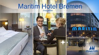Der Imagefilm des Maritim Hotel Bremen