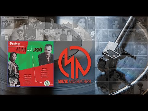 Nona Asiah, Jasni Ahmad “Dendang Asiah Dan Jasni” (1957) - FULL ALBUM REMASTERED FROM 10” VINYL LP