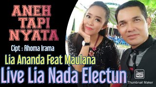 Download lagu Lia Ananda & Maulana Akhmad - ANEH TAPI NYATA || Cipta : Rhoma Irama || Live Lia Nada Electun mp3
