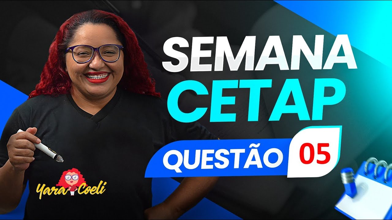 Semana CETAP - Questão 05 - Língua Portuguesa - Yara Coeli