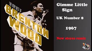 Brenton Wood   Gimme Little Sign 2021 stereo remix