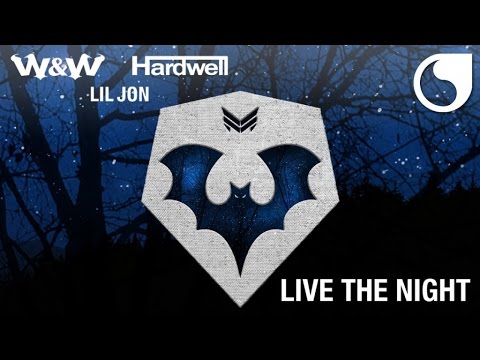 W&W & Hardwell & Lil Jon - Live The Night (Official Audio)