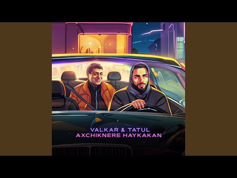 AXCHIKNERE HAYKAKAN