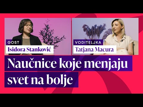 Koloplet SE2|EP9: Isidora Stanković - Naučnice koje menjaju svet na bolje