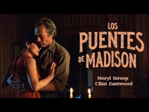 Pelicula Completa Los Puentes de Madison