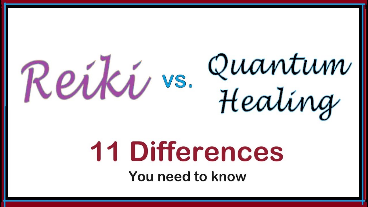 Reiki vs. Quantum Healing | 11 Differences | #quantumhealing #reiki