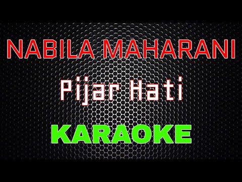 Nabila Maharani - Pijar Hati [Karaoke] | LMusica