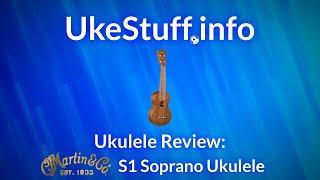 Video thumbnail for Ukulele Review: Martin S1 Soprano Ukulele by UkeStuff