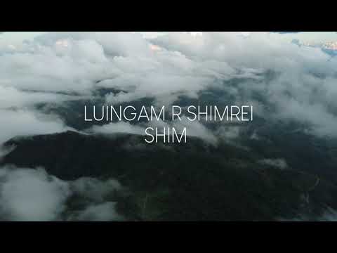 Luingam R Shimrei - SHIM (Official Lyric Video)