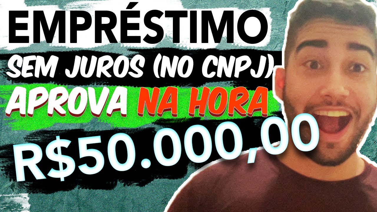 COMO CONSEGUIR EMPRÉSTIMO JURÍDICO MEI DE QUALQUER VALOR SEM JUROS - EMPRÉSTIMO PELO CNPJ