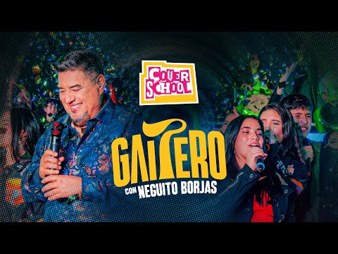 Cover School - Neguito Borjas