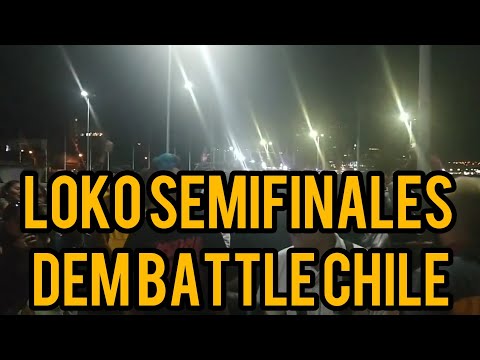 LOKO VS ELEMENTAL SEMIFINALES DEM BATTLE CHILE