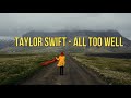 Taylor Swift - All Too Well LYRICS [SLOWED + REVERB]