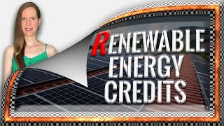 Renewable Energy Credits: 6 Things You Ought To Know