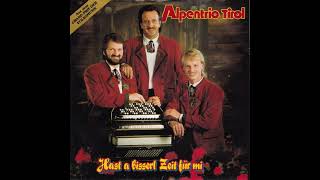 Alpentrio Tirol - Hast a bisserl Zeit für mi