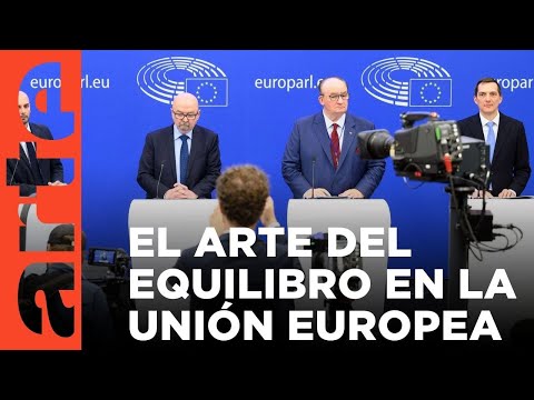 Unión Europea: el arte del equilibrio | ARTE.tv Documentales