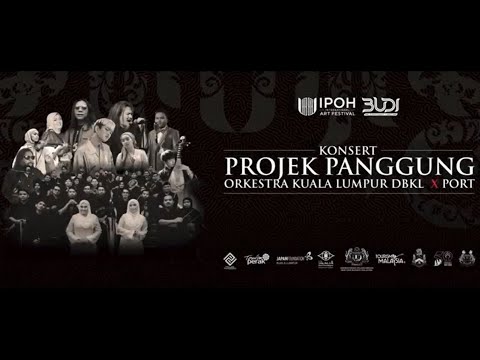 KONSERT PROJEK PANGGUNG X ORKESTRA DBKL 2021