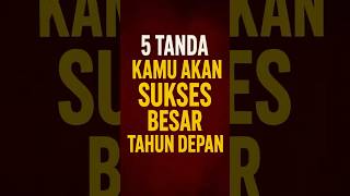 Download lagu 5 Tanda Kamu Akan Sukses Besar Tahun Depan | Rezeki & Kesuksesan Hidup mp3