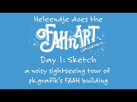 FAHnARTchallenge Day 1 Sketch - A Noisy Tour of the FAHouse