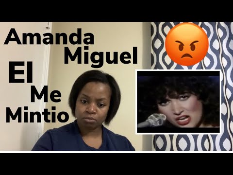 First Time Reacting to Amanda Miguel- EL Me Mintio