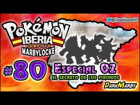 Pokémon Iberia Marbylocke Completo #80 ESPECIAL 02 - EL SECRETO DE LOS PIRINEOS