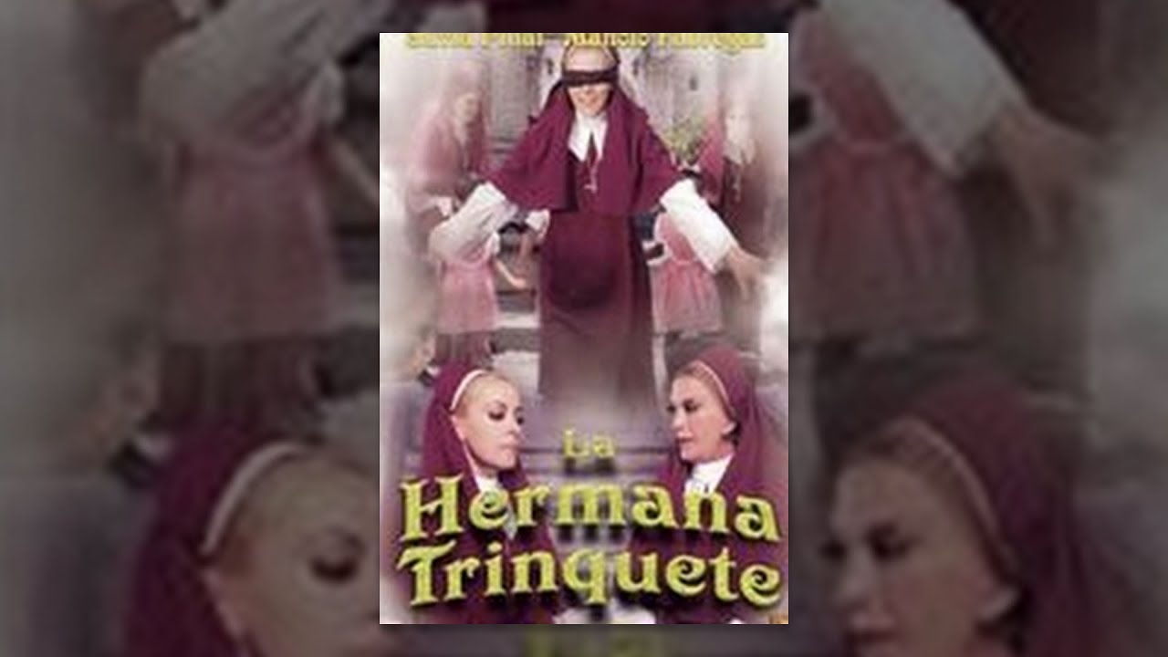Silvia Pinal: La Hermana Trinquete - Pelicula Completa